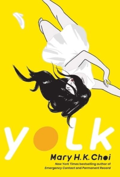 Cover for Mary H. K. Choi · Yolk (Innbunden bok) (2021)