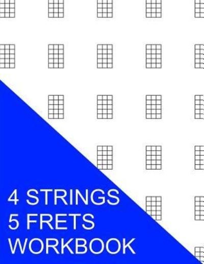 Cover for S Smith · 4 Strings 5 Frets Workbook (Paperback Book) (2016)