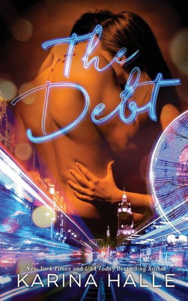 Cover for Karina Halle · The Debt (Paperback Book) (2016)