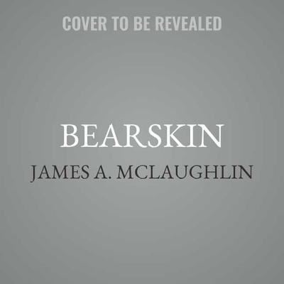 Cover for James A McLaughlin · Bearskin Lib/E (CD) (2018)