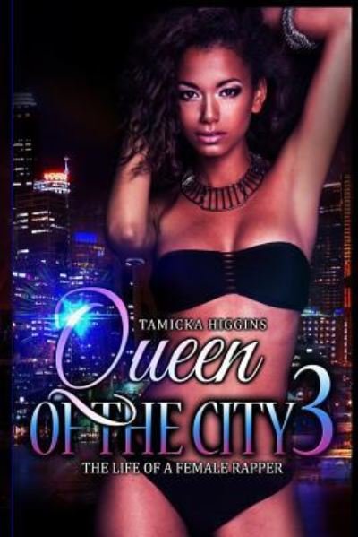 Cover for Tamocka Higgins · Queen of the City 3 (Paperback Book) (2016)