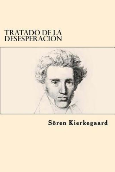 Cover for Deceased Soren Kierkegaard · Tratado de la Desesperacion (Paperback Bog) [Spanish edition] (2017)