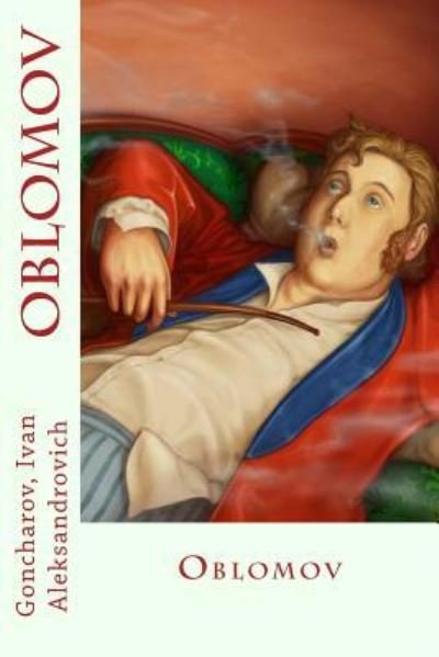 Cover for Goncharov Ivan Aleksandrovich · Oblomov (Paperback Book) (2017)