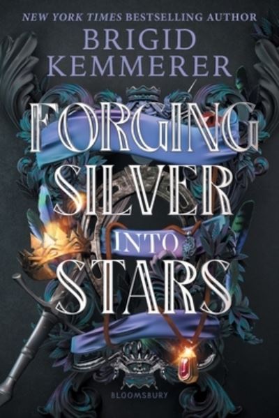 Forging Silver Into Stars - Brigid Kemmerer - Books - Bloomsbury YA - 9781547613007 - August 6, 2024