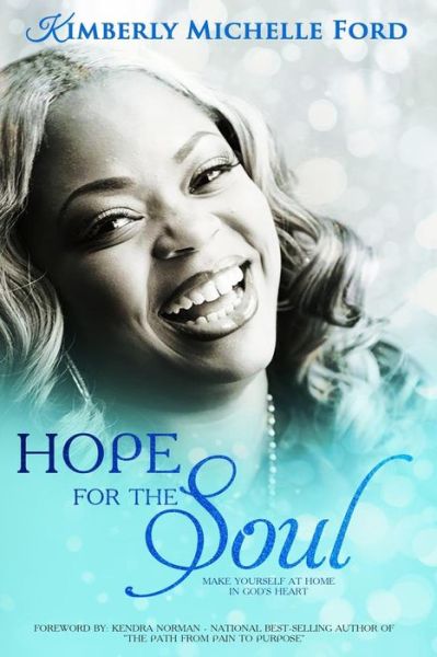 Cover for Kimberly Michelle Ford · Hope for the Soul (Paperback Book) (2017)