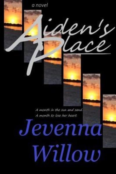 Cover for Jevenna Willow · Aiden's Place (Paperback Bog) (2017)