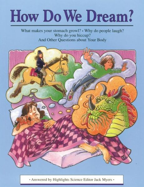 How Do We Dream? - Jack Myers - Books - Astra Publishing House - 9781563974007 - August 1, 1994