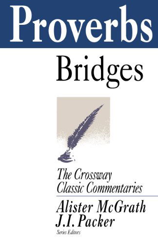 Cover for Charles Bridges · Proverbs - Crossway Classic Commentaries (Paperback Book) (2001)