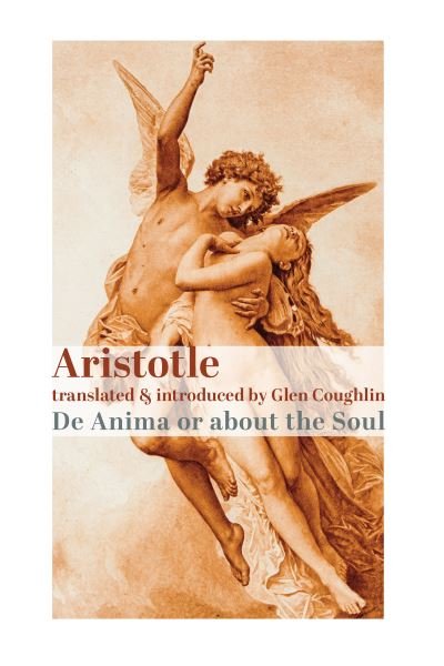 Cover for Aristotle · De Anima, or About the Soul (Hardcover Book) (2022)