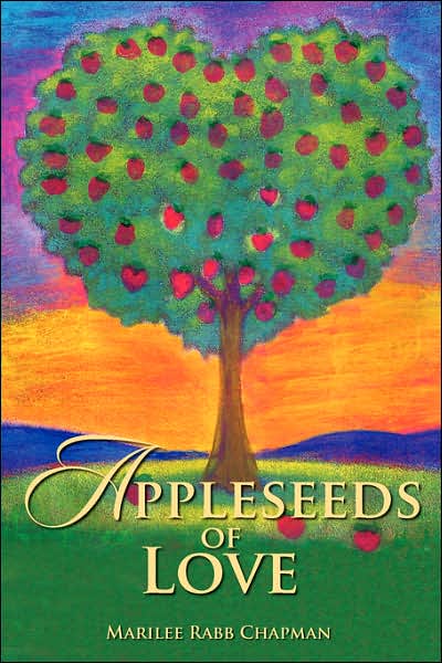 Cover for Marilee Rabb Chapman · Appleseeds of Love (Paperback Book) (2007)