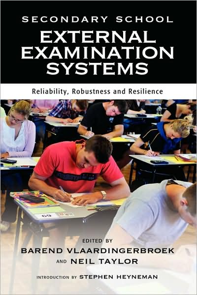 Cover for Barend Vlaardingerbroek · Secondary School External Examination Systems: Reliability, Robustness, and Resilience (Hardcover Book) (2009)