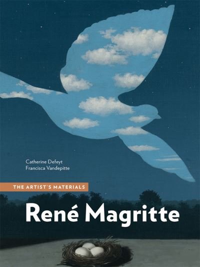 Cover for Catherine Defeyt · Rene Magritte: The Artist's Materials (Taschenbuch) (2023)