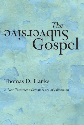 Cover for Tom Hanks · The Subversive Gospel: a New Testament Commentary of Liberation (Paperback Book) (2009)