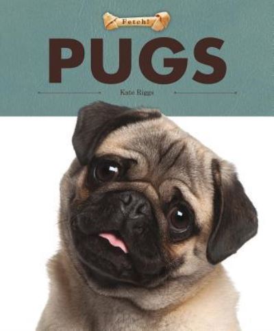 Cover for Kate Riggs · Pugs (Hardcover Book) (2018)