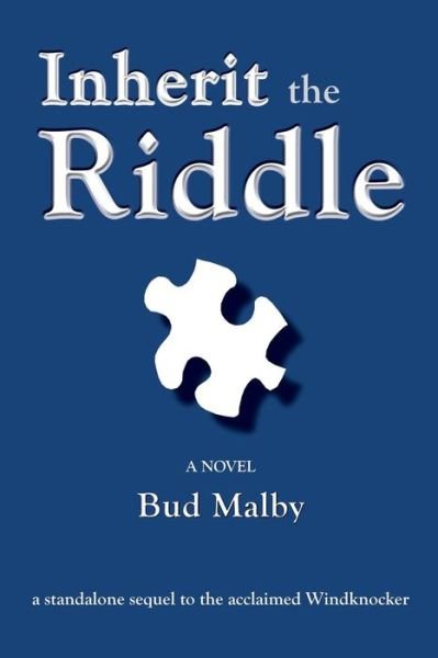 Cover for Bud Malby · Inherit the Riddle (Paperback Book) (2015)