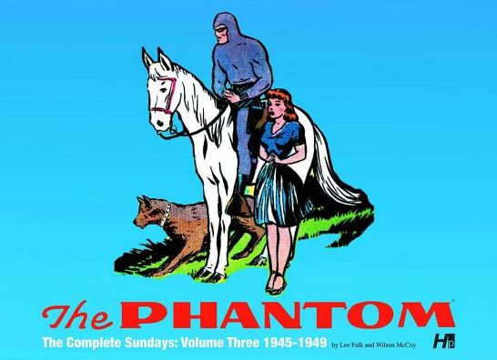 Cover for Lee Falk · The Phantom: the Complete Sundays: Volume Three 1945-1949 - PHANTOM COMP SUNDAYS HC (Hardcover Book) (2016)