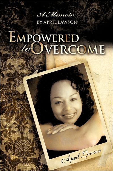 Cover for April Lawson · Empowered to Overcome (Paperback Book) (2011)
