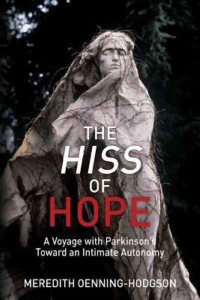 The Hiss of Hope - Meredith Oenning-Hodgson - Livros - Chiron Publications - 9781630517007 - 8 de abril de 2019