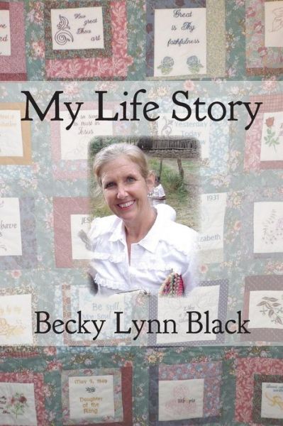 Cover for Becky Lynn Black · My Life Story (Paperback Book) (2014)