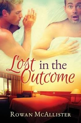 Cover for Rowan McAllister · Lost in the Outcome (Pocketbok) [New edition] (2014)