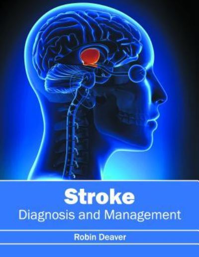 Cover for Robin Deaver · Stroke: Diagnosis and Management (Hardcover Book) (2016)