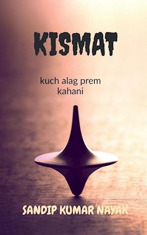 Cover for Sandip Kumar · Kismat (Book) (2021)