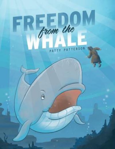 Cover for Patty Patterson · Freedom from the Whale (Paperback Book) (2018)