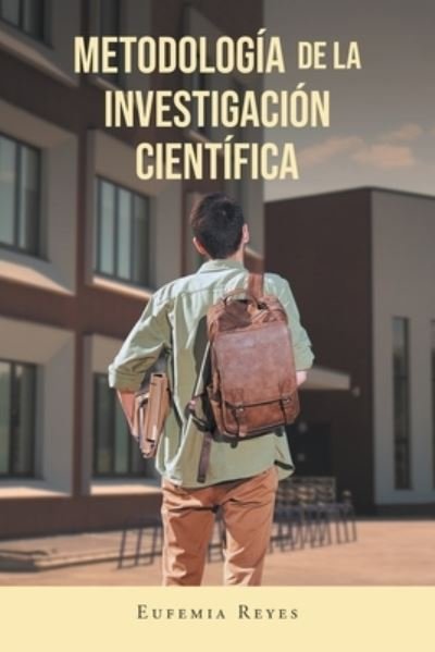 Cover for Eufemia Reyes · Metodología de la Investigación Científica (Pocketbok) (2022)