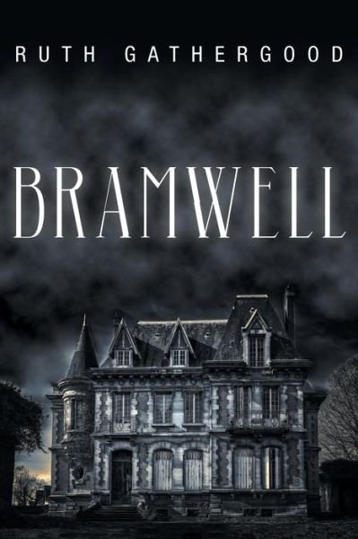 Cover for Ruth Gathergood · Bramwell (Paperback Book) (2019)
