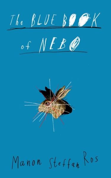 Cover for Manon Steffan Ros · The Blue Book of Nebo (Innbunden bok) (2021)