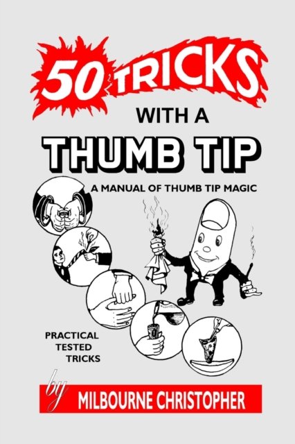 Cover for Milbourne Christopher · Fifty Tricks With A Thumb Tip (Pocketbok) (2022)