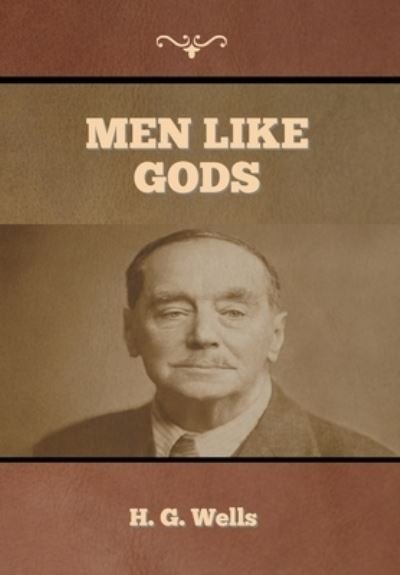 Cover for H. G. Wells · Men Like Gods (Gebundenes Buch) (2020)
