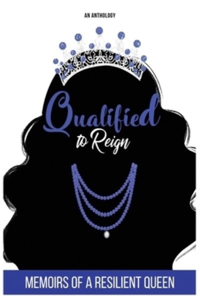 Cover for Angela Robertson · Qualified to Reign (Paperback Book) (2020)