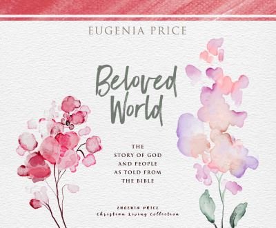 Cover for Eugenia Price · Beloved World (CD) (2021)