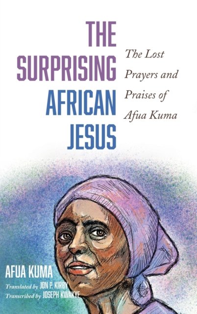Cover for Afua Kuma · The Surprising African Jesus (Hardcover bog) (2022)