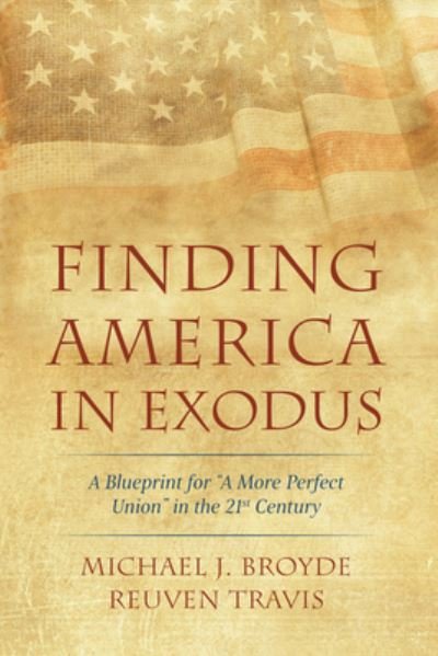 Cover for Michael J. Broyde · Finding America in Exodus (Book) (2022)