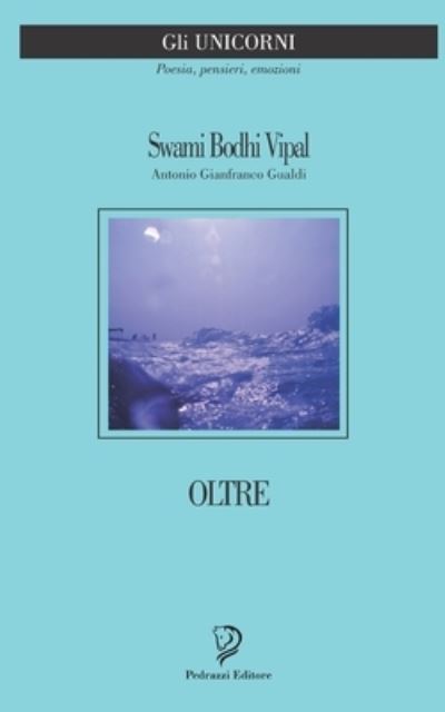 Cover for Swami Bodhi V Antonio Gianfranco Gualdi · Oltre (Paperback Book) (2019)