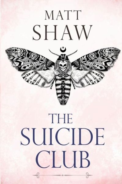 Cover for Matt Shaw · The Suicide Club (Taschenbuch) (2021)