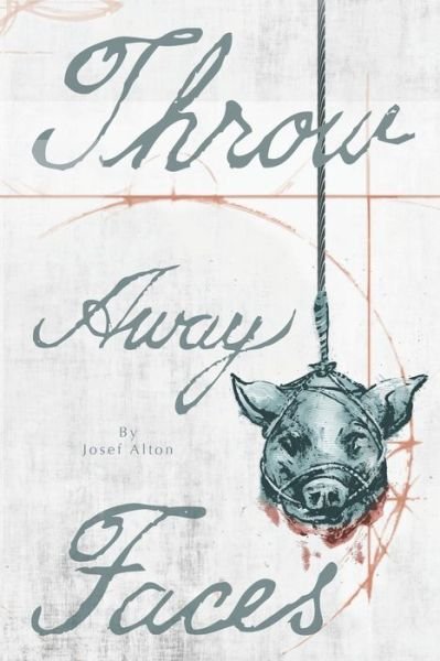 Cover for Josef Alton · Throw-Away Faces (Paperback Book) (2019)