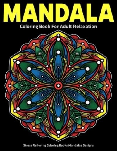 Cover for Gift Aero · Mandala Coloring Book for Adult Relaxation (Paperback Bog) (2019)