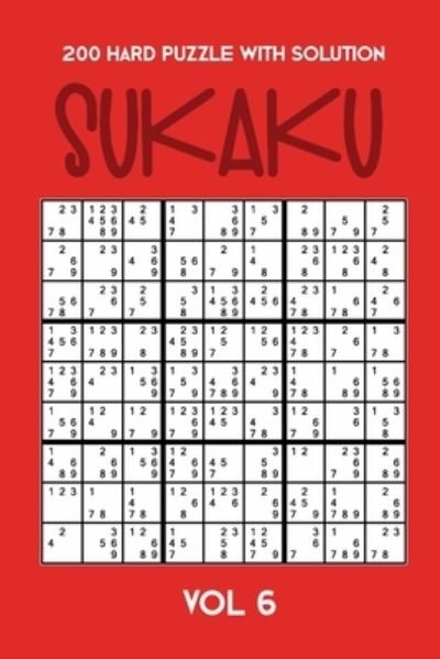 Cover for Tewebook Sukaku Puzzle · 200 Hard Puzzle With Solution Sukaku Vol 6 (Taschenbuch) (2019)