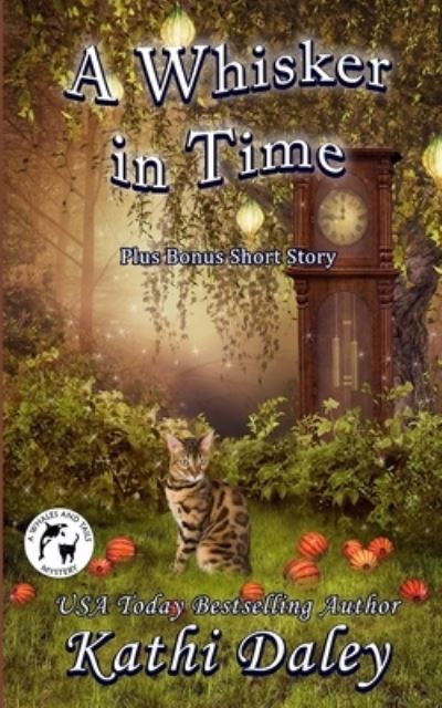 Cover for Kathi Daley · A Whisker in Time (Paperback Book) (2018)