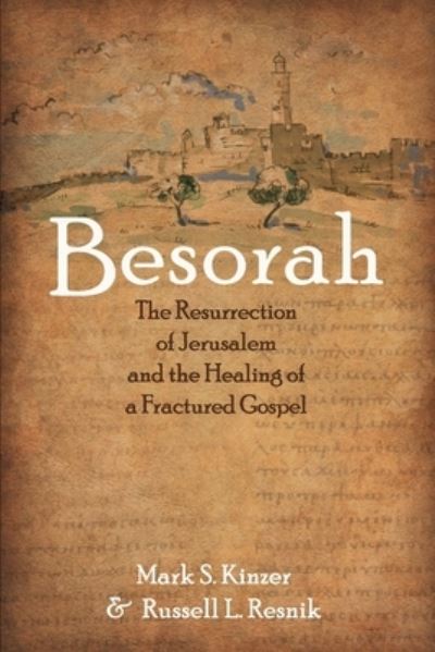 Besorah - Mark S. Kinzer - Livros - Cascade Books - 9781725264007 - 9 de junho de 2021