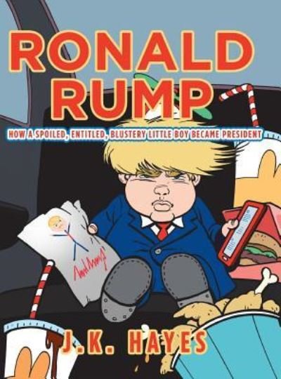 Cover for J K Hayes · Ronald Rump (Hardcover Book) (2019)