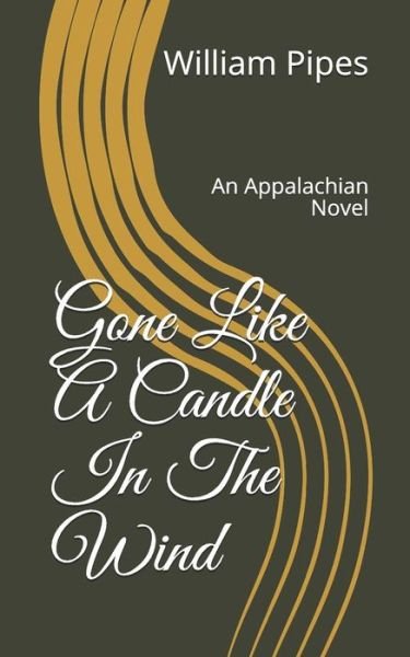 William Roy Pipes · Gone (Paperback Book) (2018)