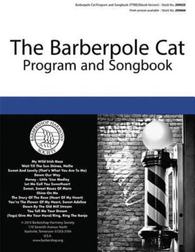 Barberpole Cat Program and Songbook - Hal Leonard Corp. Staff - Books - Barbershop Harmony Society - 9781733874007 - July 1, 2015