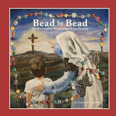 Bead by Bead - Stephanie Engelman - Books - Inkwell Publishing - 9781734567007 - February 14, 2020