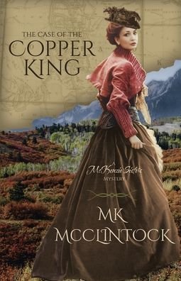 Cover for Mk McClintock · The Case of the Copper King (Paperback Book) (2021)