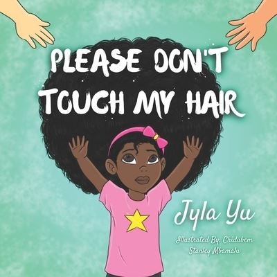 Cover for Jyla Yu · Please Don't Touch My Hair (Pocketbok) (2020)