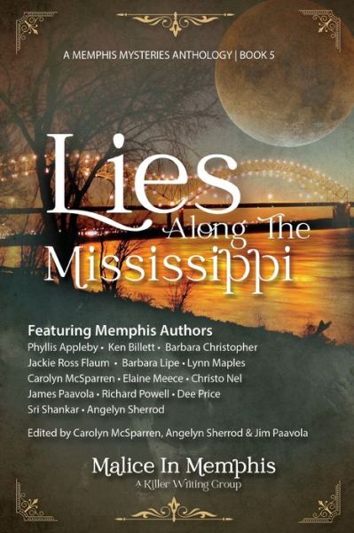 Lies Along the Mississippi - Carolyn McSparren - Kirjat - Malice in Memphis a Killer Writing Group - 9781736451007 - sunnuntai 1. elokuuta 2021